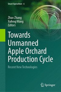 bokomslag Towards Unmanned Apple Orchard Production Cycle