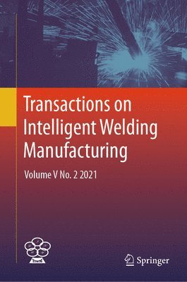 bokomslag Transactions on Intelligent Welding Manufacturing