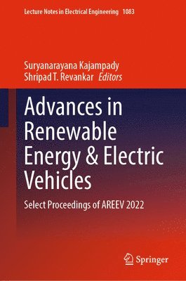 Suryanarayana Kajampady, Shripad  T. Revankar, Shripad T. Revankar - Advances in Renewable Energy & Electric Vehicles, Inbunden