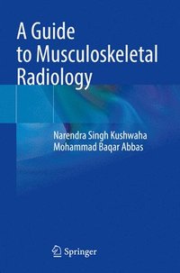 bokomslag A Guide to Musculoskeletal Radiology