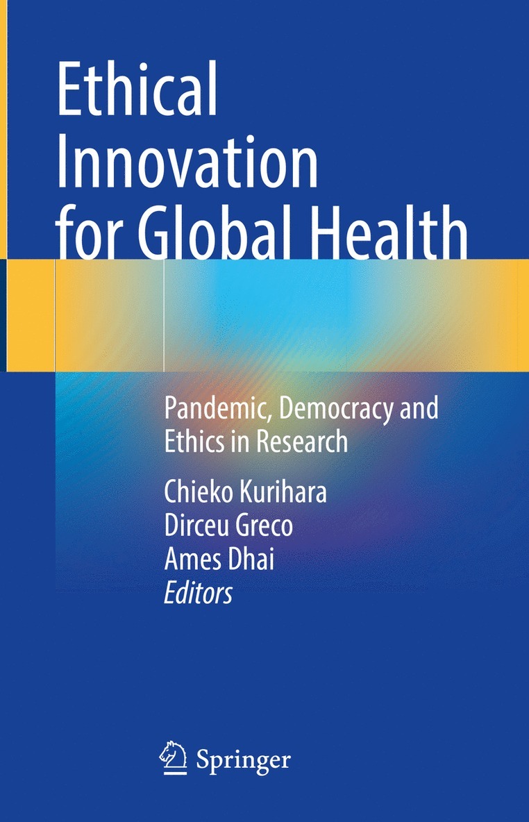 Chieko Kurihara, Dirceu Greco, Ames Dhai - Ethical Innovation for Global Health, Inbunden