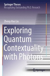 bokomslag Exploring Quantum Contextuality with Photons