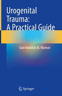 bokomslag Urogenital Trauma: A Practical Guide