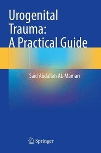 bokomslag Urogenital Trauma: A Practical Guide