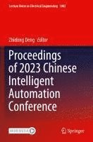 bokomslag Proceedings of 2023 Chinese Intelligent Automation Conference