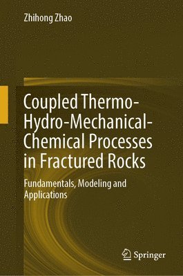 bokomslag Coupled Thermo-Hydro-Mechanical-Chemical Processes in Fractured Rocks