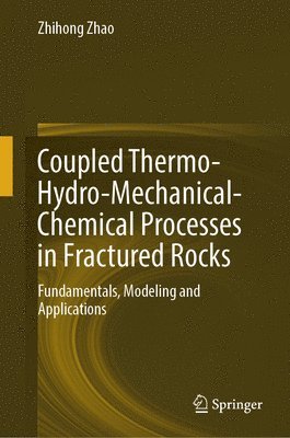 bokomslag Coupled Thermo-Hydro-Mechanical-Chemical Processes in Fractured Rocks
