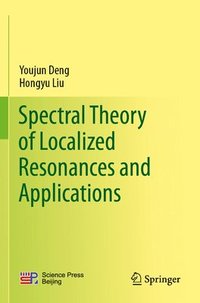bokomslag Spectral Theory of Localized Resonances and Applications