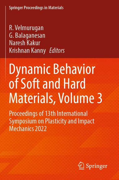 bokomslag Dynamic Behavior of Soft and Hard Materials, Volume 3