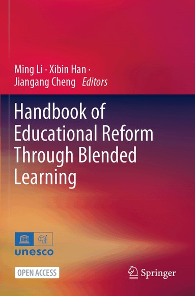 Ming Li, Xibin Han, Jiangang Cheng - Handbook of Educational Reform Through Blended Learning, Häftad