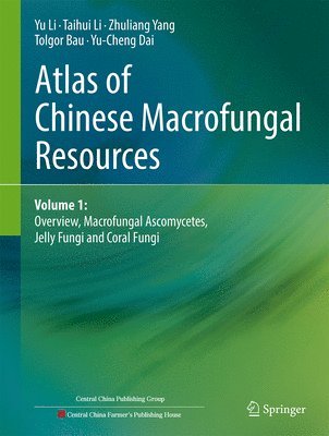 bokomslag Atlas of Chinese Macrofungal Resources