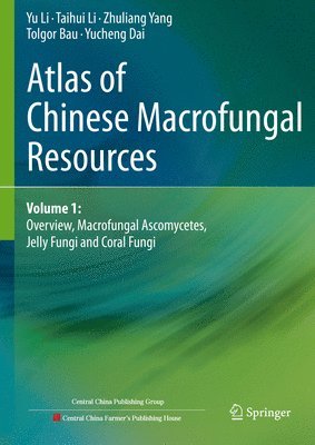 bokomslag Atlas of Chinese Macrofungal Resources