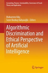 bokomslag Algorithmic Discrimination and Ethical Perspective of Artificial Intelligence
