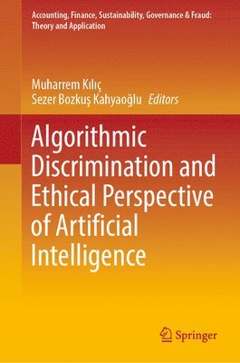 Algorithmic Discrimination and Ethical Perspective of Artificial Intelligence 1