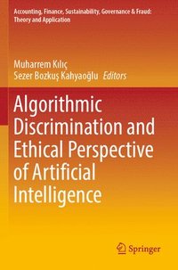 bokomslag Algorithmic Discrimination and Ethical Perspective of Artificial Intelligence