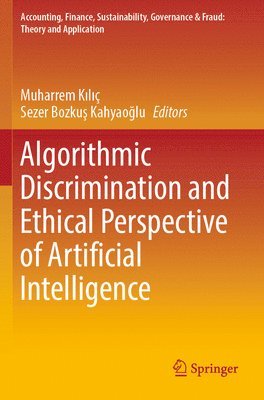 bokomslag Algorithmic Discrimination and Ethical Perspective of Artificial Intelligence