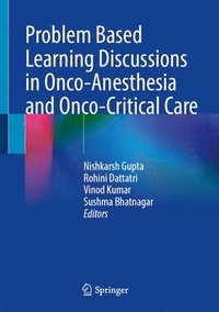 bokomslag Problem Based Learning Discussions in Onco-Anesthesia and Onco-Critical Care