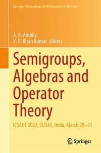 bokomslag Semigroups, Algebras and Operator Theory
