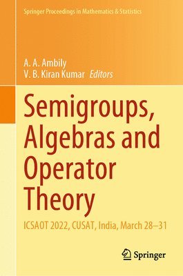 Semigroups, Algebras and Operator Theory 1