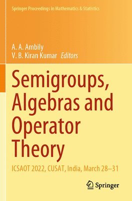 Semigroups, Algebras and Operator Theory 1