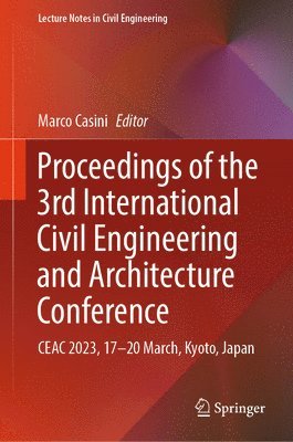 bokomslag Proceedings of the 3rd International Civil Engineering and Architecture Conference