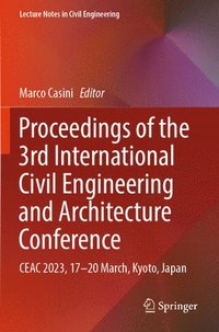 bokomslag Proceedings of the 3rd International Civil Engineering and Architecture Conference