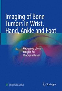 bokomslag Imaging of Bone Tumors in Wrist, Hand, Ankle and Foot