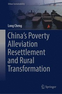 bokomslag Chinas Poverty Alleviation Resettlement and Rural Transformation
