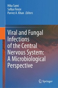 bokomslag Viral and Fungal Infections of the Central Nervous System: A Microbiological Perspective