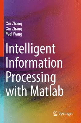 Intelligent Information Processing with Matlab 1