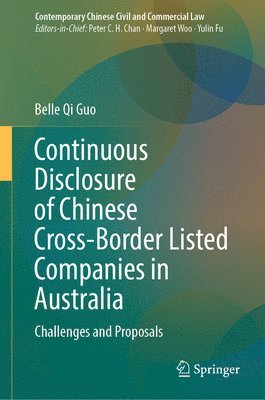 bokomslag Continuous Disclosure of Chinese Cross-Border Listed Companies in Australia