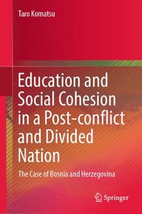 bokomslag Education and Social Cohesion in a Post-conflict and Divided Nation