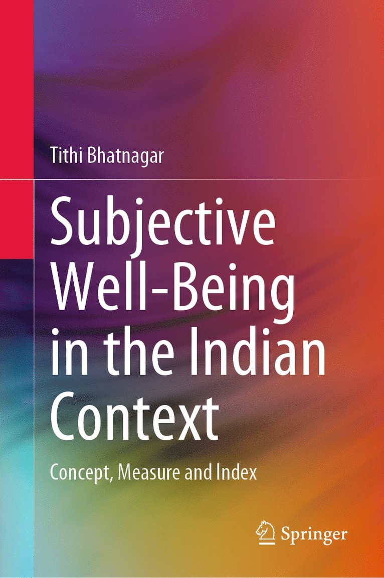 Tithi Bhatnagar - Subjective Well-Being in the Indian Context, Inbunden