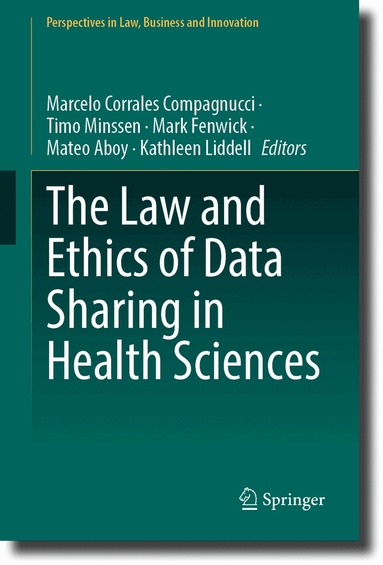 Marcelo Corrales Compagnucci, Timo Minssen, Mark Fenwick, Mateo Aboy, Kathleen Liddell - Law and Ethics of Data Sharing in Health Sciences, Inbunden