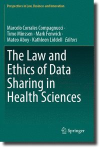 bokomslag The Law and Ethics of Data Sharing in Health Sciences