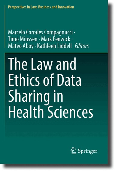 Marcelo Corrales Compagnucci, Timo Minssen, Mark Fenwick, Mateo Aboy, Kathleen Liddell - Law and Ethics of Data Sharing in Health Sciences, Häftad