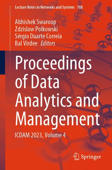 Abhishek Swaroop, Zdzislaw Polkowski, Sérgio Duarte Correia, Bal Virdee - Proceedings of Data Analytics and Management, Häftad
