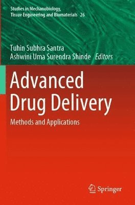 Tuhin Subhra Santra, Ashwini Uma Surendra Shinde - Advanced Drug Delivery, Häftad