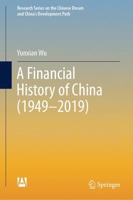 bokomslag Financial History of China (1949-2019)