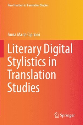 bokomslag Literary Digital Stylistics in Translation Studies