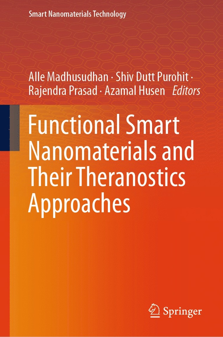 Alle Madhusudhan, Shiv Dutt Purohit, Rajendra Prasad, Azamal Husen - Functional Smart Nanomaterials and Their Theranostics Approaches, Inbunden