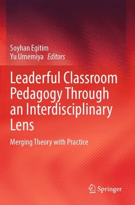 bokomslag Leaderful Classroom Pedagogy Through an Interdisciplinary Lens