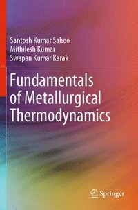 bokomslag Fundamentals of Metallurgical Thermodynamics