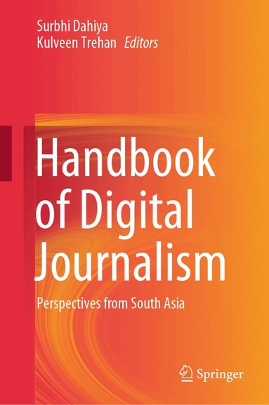 Surbhi Dahiya, Kulveen Trehan - Handbook of Digital Journalism, Inbunden