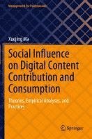 bokomslag Social Influence on Digital Content Contribution and Consumption