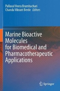 bokomslag Marine Bioactive Molecules for Biomedical and Pharmacotherapeutic Applications