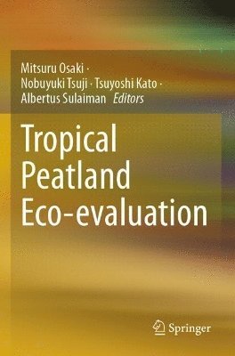 bokomslag Tropical Peatland Eco-evaluation