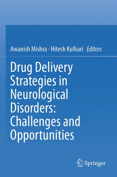 bokomslag Drug Delivery Strategies in Neurological Disorders: Challenges and Opportunities