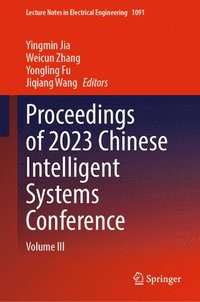 bokomslag Proceedings of 2023 Chinese Intelligent Systems Conference