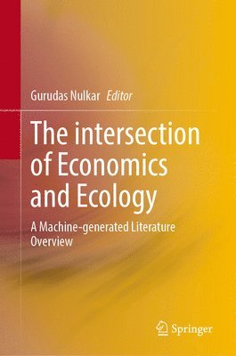 The Intersection of Economics and Ecology 1